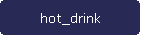 hot_drink